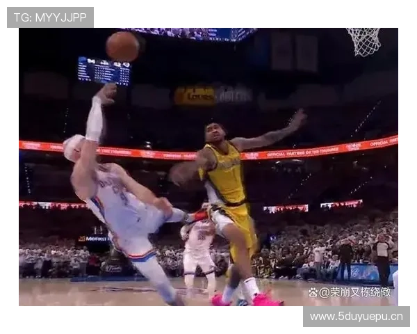 亚历山大无球跑动效率提升，主导雷霆关键时刻得分